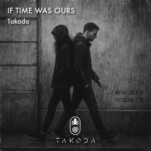If Time Was Ours