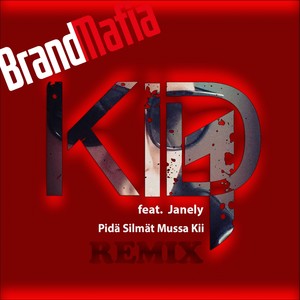 Pidä Silmät Mussa Kii (BrandMafia Remix)