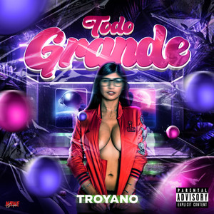 todo grande (Explicit)