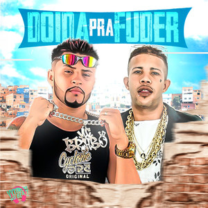 Doida pra Fuder (Explicit)