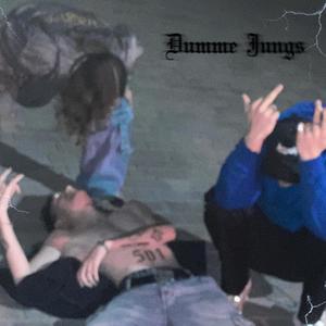 Dumme Jungs (Explicit)