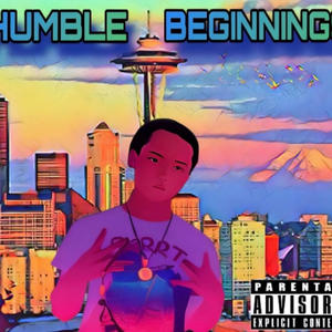 Humble Beginnings (Explicit)