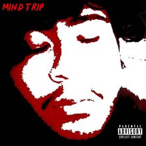 Mind Trip (Explicit)