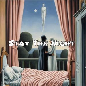 Stay The Night (Explicit)