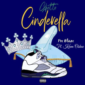 Ghetto Cinderella (Explicit)