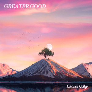 Greater Good