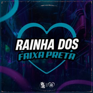 Rainha dos Faixa Preta (Explicit)