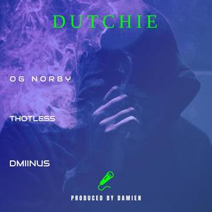 Dutchie (Explicit)