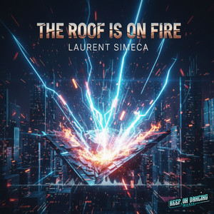 The Roof Is on Fire
