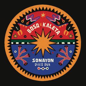 Bosq - Sonayon (Disco Dub)