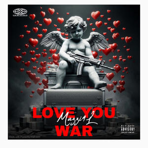 LOVE YOU WAR (Explicit)