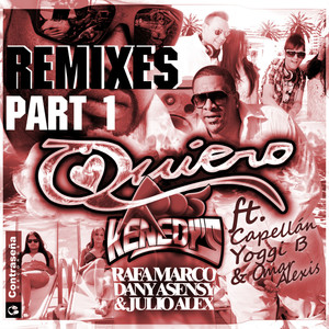Quiero (Remixes Part. 1)