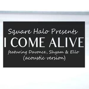 I come alive (feat. Davonce, Meir Shitrit & Ello Oku)