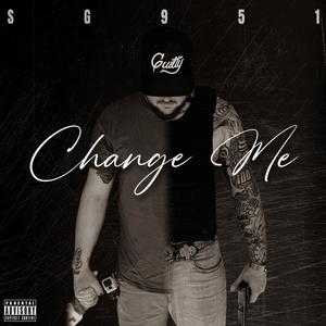 Change Me (Explicit)