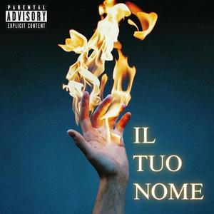 IL TUO NOME (Explicit)