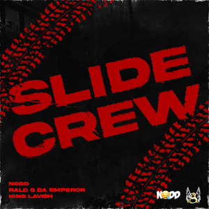 Slide Crew (feat. Ralo G Da Emperor & King Lavish) [Explicit]