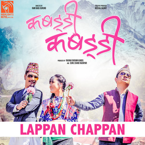 Kali Prasad Baskota - Lappan Chappan (From