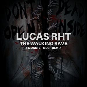 The Walking Rave (Monster Mush Remix)