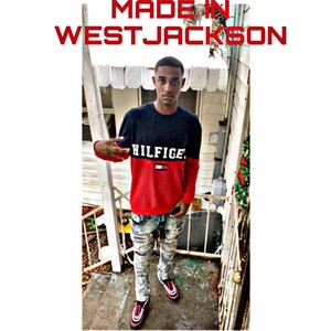 Made In West Jackson (Explicit)