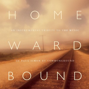 Homeward Bound: An Instrumental Tribute to the Music of Paul Simon