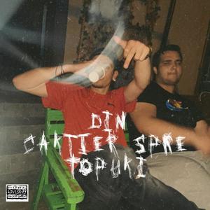 Din Cartier Spre Topuri (Explicit)