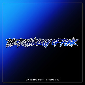 The Technology Of Funk (Explicit)