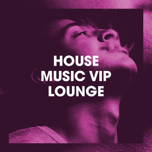 House Music VIP Lounge