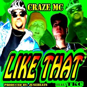 Like That (feat. Thurstin K. Childz) [Explicit]