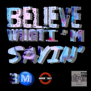 Believe What I'm Sayin' (Flame Thrower) (Terry-J & Sukrah Remix)