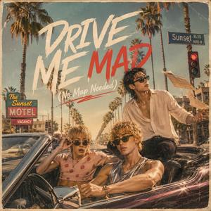 Drive Me Mad (no map needed)