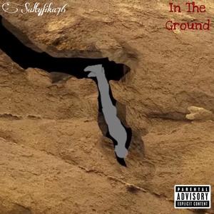In The Ground (Explicit)