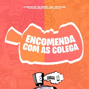 Encomenda Com As Colega (Explicit)