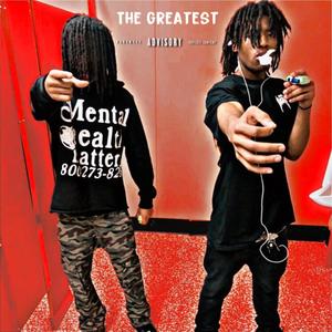 The greatest (feat. BaccEnd Tonio) (Explicit)