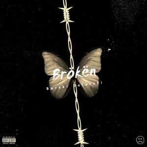 Brökën (Explicit)