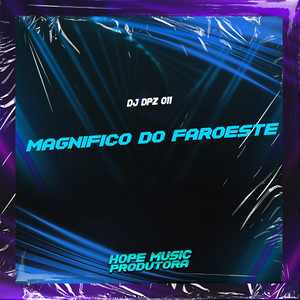 Magnífico do Faroeste (Explicit)