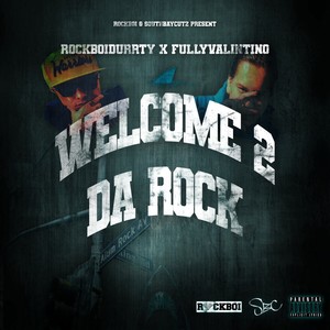 WELCOME 2 DA ROCK (Explicit)