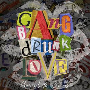 Gang Bang Drunk Love (Explicit)