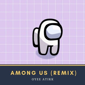 Among Us (Remix)