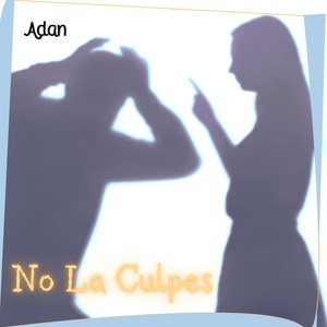 No La Culpes