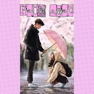 Pain Away (Explicit)