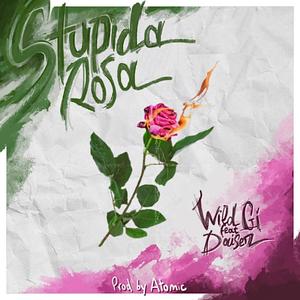 Stupida Rosa (feat. Daiser) (Explicit)