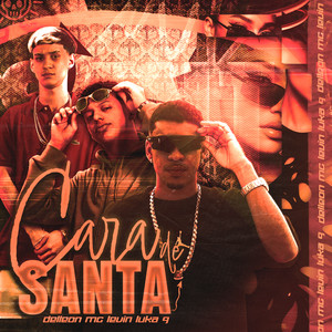 Cara de Santa (Explicit)