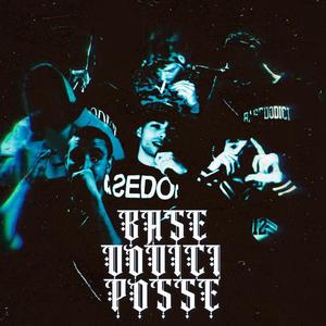 BASEDODICI POSSE (feat. gra, Muttt, TravisQ, Lillou fa, Black K & Sorte) (Explicit)