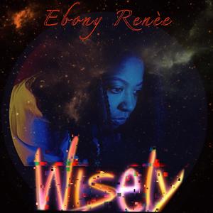 Wisely (Explicit)