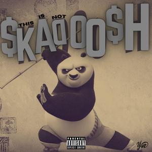 THIS IS NOT A SKADOOSH FREESTYLE (feat. YDC Tavaras) (Explicit)