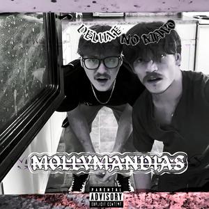 MOLLYMANDIAS Deluxe: NO MAYO (Explicit)