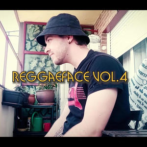 REGGAEFACE, Vol. 4