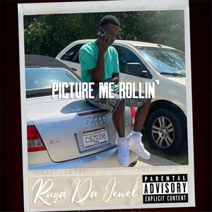 Picture Me Rollin (Explicit)
