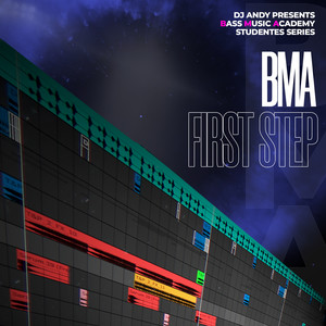 First Step (Dj Andy Presents Bass Music Academy Studentes Series)