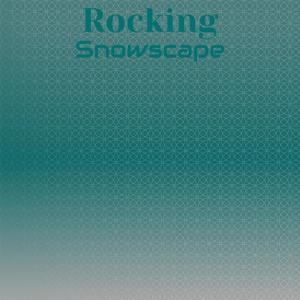 Rocking Snowscape